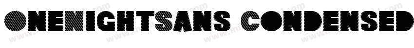 OneNightSans CondensedBlack字体转换